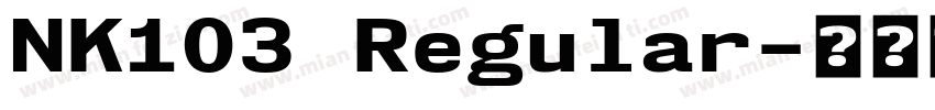 NK103 Regular字体转换